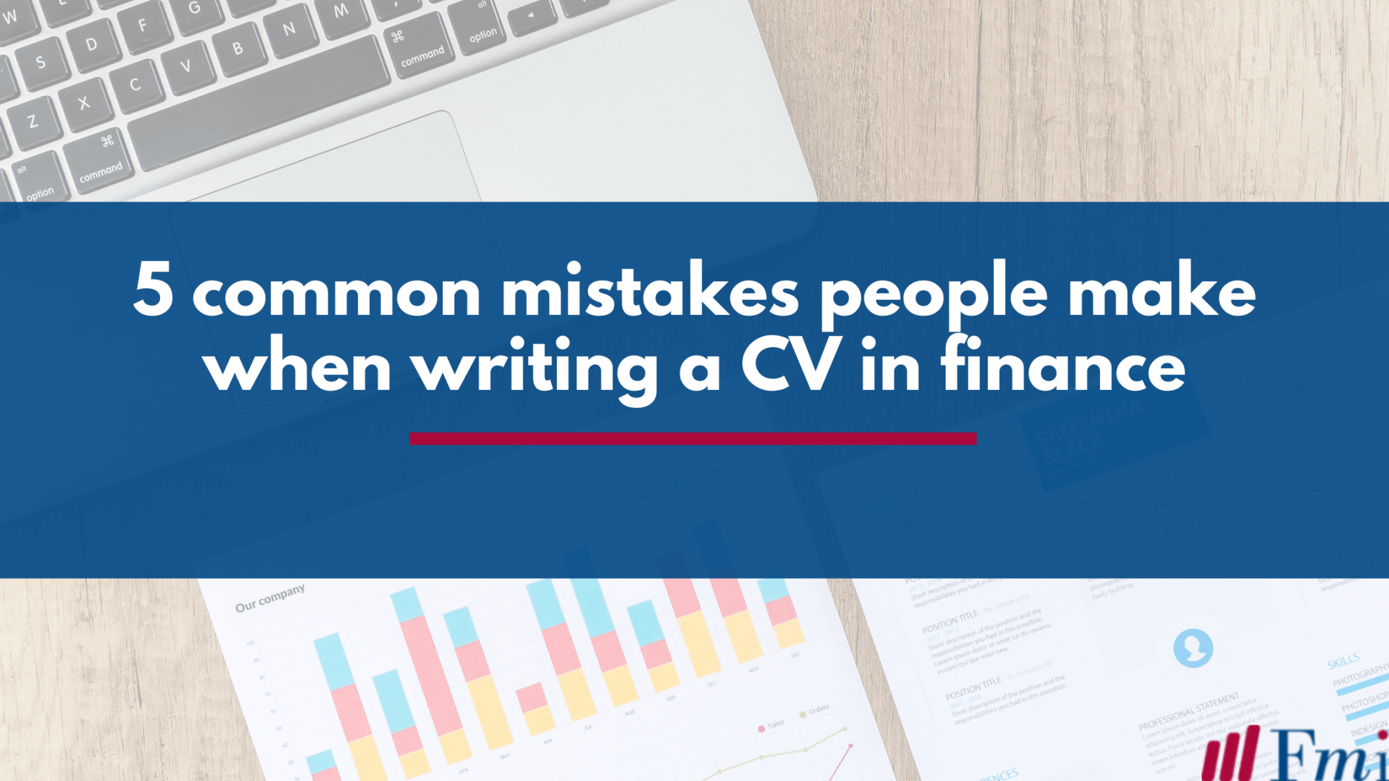 Five common mistakes people make when writing a CV in Finance