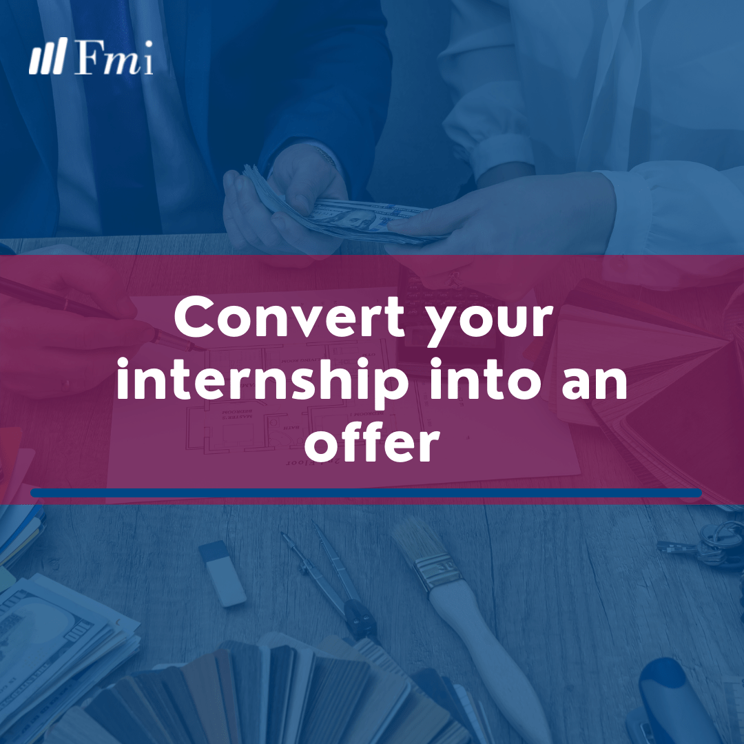 Convert your internship into an offer