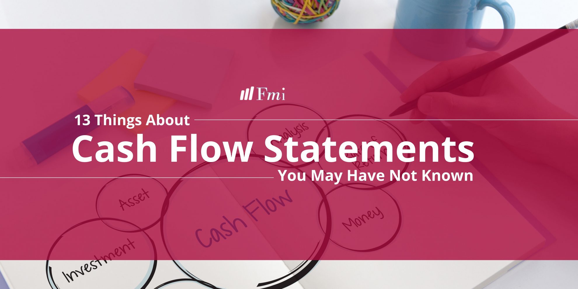 13 Things About Cash Flow Statements You May Have Not Known